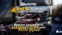 RNTRC suspenso cautelarmente? ANTT orienta transportadores sobre reativação gratuita do registro