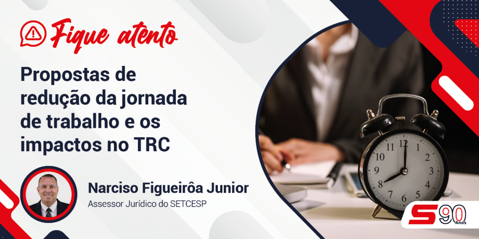 As propostas de redução da jornada de trabalho e os impactos no TRC